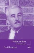 William Faulkner: A Literary Life