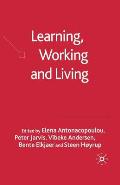 Learning, Working and Living: Mapping the Terrain of Working Life Learning