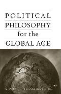 Political Philosophy for the Global Age