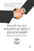 Politics Is about Relationship: A Blueprint for the Citizens' Century