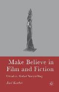 Make Believe in Film and Fiction: Visual vs. Verbal Storytelling