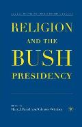 Religion and the Bush Presidency