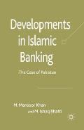 Developments in Islamic Banking: The Case of Pakistan