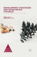 Development Strategies and Inter-Group Violence: Insights on Conflict-Sensitive Development