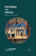 Performing (For) Survival: Theatre, Crisis, Extremity