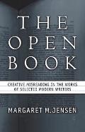 The Open Book: Creative Misreading in the Works of Selected Modern Writers