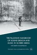 The Palgrave Handbook of Sound Design and Music in Screen Media: Integrated Soundtracks