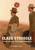 Class Struggle: A Political and Philosophical History