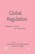 Global Regulation: Managing Crises After the Imperial Turn