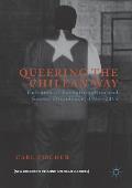 Queering the Chilean Way: Cultures of Exceptionalism and Sexual Dissidence, 1965-2015