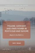 Poland, Germany and State Power in Post-Cold War Europe: Asymmetry Matters