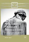 Gender Violence in Failed and Democratic States: Besieging Perverse Masculinities