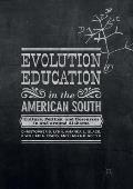 Evolution Education in the American South: Culture, Politics, and Resources in and Around Alabama