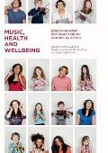 Music, Health and Wellbeing: Exploring Music for Health Equity and Social Justice