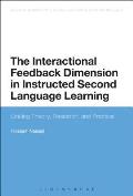 The Interactional Feedback Dimension in Instructed Second Language Learning: Linking Theory, Research, and Practice