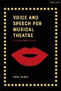 Voice and Speech for Musical Theatre: A Practical Guide