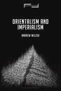 Orientalism and Imperialism: From Nineteenth-Century Missionary Imaginings to the Contemporary Middle East