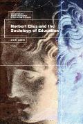 Norbert Elias and the Sociology of Education