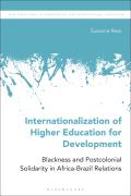 Internationalization of Higher Education for Development: Blackness and Postcolonial Solidarity in Africa-Brazil Relations