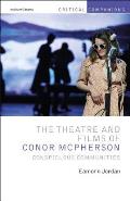The Theatre and Films of Conor McPherson: Conspicuous Communities