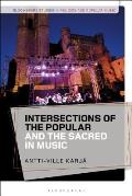 Intersections of the Popular and the Sacred in Music