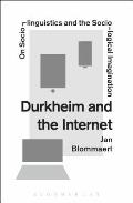Durkheim and the Internet: On Sociolinguistics and the Sociological Imagination