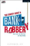 The Comedy about a Bank Robbery