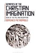 Semiotics of the Christian Imagination: Signs of the Fall and Redemption