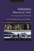 Rethinking Historical Time: New Approaches to Presentism