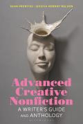 Advanced Creative Nonfiction: A Writer's Guide and Anthology