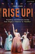 Rise Up Broadway & American Society from Angels in America to Hamilton
