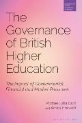 Governance of British Higher Education: The Impact of Governmental, Financial and Market Pressures