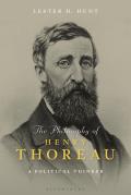 The Philosophy of Henry Thoreau: Ethics, Politics, and Nature