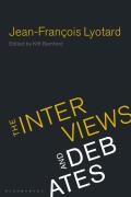 Jean Francois Lyotard The Interviews & Debates
