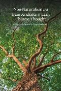 Transcendence and Non-Naturalism in Early Chinese Thought