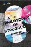 A Philosophy of Struggle: The Leonard Harris Reader