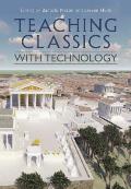 Teaching Classics with Technology