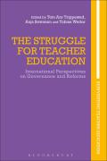 The Struggle for Teacher Education: International Perspectives on Governance and Reforms