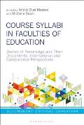 Course Syllabi in Faculties of Education: Bodies of Knowledge and their Discontents, International and Comparative Perspectives