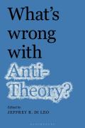 What's Wrong with Antitheory?