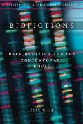 Biofictions: Race, Genetics and the Contemporary Novel