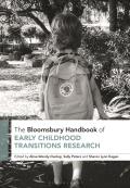 The Bloomsbury Handbook of Early Childhood Transitions Research