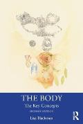 The Body: The Key Concepts