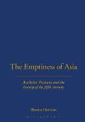 The Emptiness of Asia: Aeschylus' 'Persians' and the History of the Fifth Century