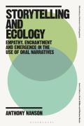 Storytelling and Ecology: Empathy, Enchantment and Emergence in the Use of Oral Narratives