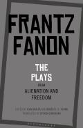 Plays from Alienation & Freedom The Plays