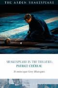Shakespeare in the Theatre: Patrice Ch?reau