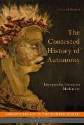 The Contested History of Autonomy: Interpreting European Modernity