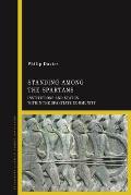 Standing Among the Spartans: Institutions and Status Within the Spartiate Community
