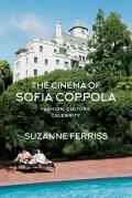 Cinema of Sofia Coppola Fashion Culture Celebrity